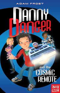 Cover Danny Danger and the Cosmic Remote