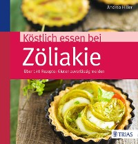 Cover Köstlich essen bei Zöliakie