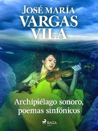 Cover Archipiélago sonoro, poemas sinfónicos