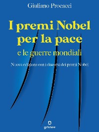 Cover I premi Nobel per la pace e le guerre mondiali