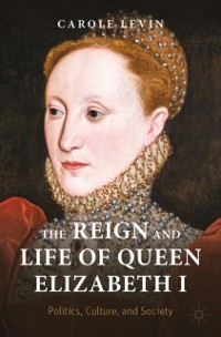 Cover Reign and Life of Queen Elizabeth I