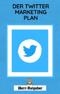 Cover Der Twitter Marketing Plan