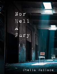 Cover Nor Hell A Fury