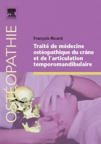 Cover Traité de médecine ostéopathique du crâne et de l’articulation temporomandibulaire
