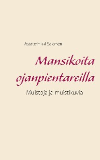 Cover Mansikoita ojanpientareilla