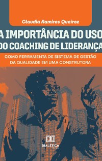 Cover A Importância do Uso do Coaching de Liderança