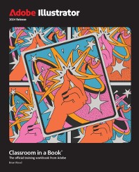 Cover Adobe Illustrator Classroom in a Book 2024 Release