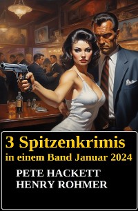 Cover 3 Spitzenkrimis in einem Band Januar 2024