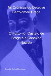 Cover As Crônicas Do Detetive Bartolomeu Braga