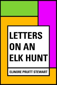Cover Letters on an Elk Hunt
