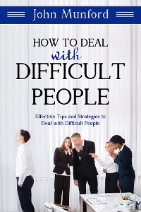 Cover How to Deal with Difficult People