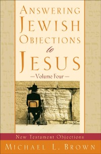 Cover Answering Jewish Objections to Jesus : Volume 4