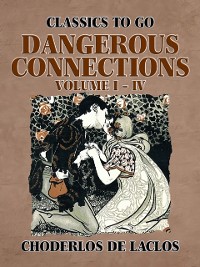 Cover Dangerous Connections Volume I - IV
