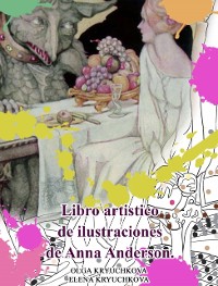 Cover Libro artistico de ilustraciones de Anna Anderson.