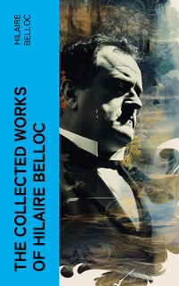Cover The Collected Works of Hilaire Belloc