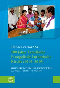 Cover 100 Jahre Tamilische Evangelisch-Lutherische Kirche (1919–2019)