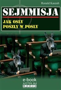 Cover Sejmmisja. Jak osły poszły w osły.