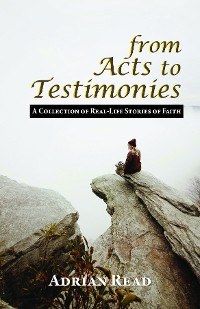 Cover From Acts to Testimonies