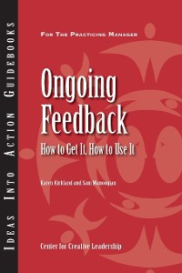 Cover Ongoing Feedback: How To Get It, How To Use It