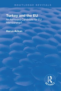 Cover Turkey and the EU: An Awkward Candidate for EU Membership?