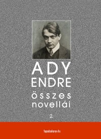 Cover Ady Endre összes novellái II. kötet