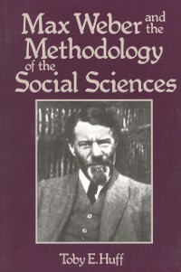 Cover Max Weber and Methodology of Social Science