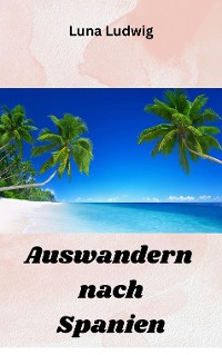 Cover Auswandern nach Spanien