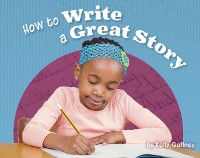 Cover How to Write a Great Story
