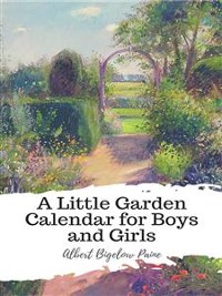 Cover A Little Garden Calendar for Boys and Girls
