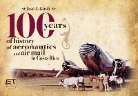 Cover 100 years of history of aeronautics and air mail in Costa Rica