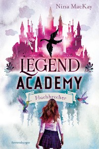 Cover Legend Academy, Band 1: Fluchbrecher