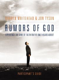 Cover Rumors of God Bible Study Participant's Guide