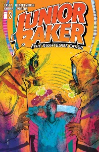 Cover JUNIOR BAKER THE RIGHTEOUS FAKER #3