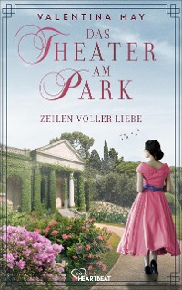 Cover Das Theater am Park – Zeilen voller Liebe