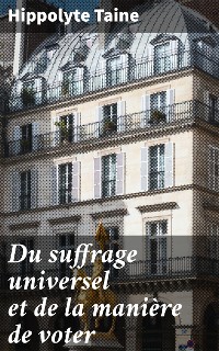 Cover Du suffrage universel et de la manière de voter