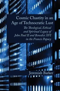 Cover Cosmic Chastity in an Age of Technocratic Lust