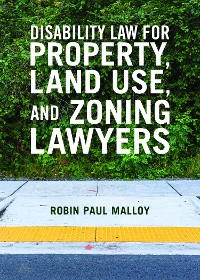 Cover Disability Law for Property, Land Use, and Zoning Lawyers