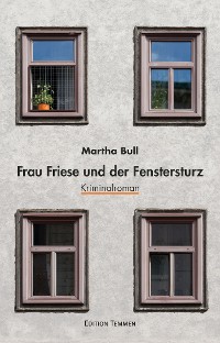 Cover Frau Friese und der Fenstersturz