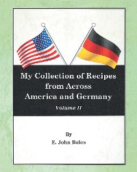 Cover My Collection of Recipes from Across America and Germany
