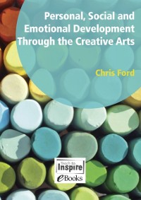 Cover Personal, Social and Emotional Development Through the Creative Arts