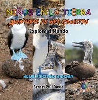 Cover Niños en la Tierra - Aventuras de vida Silvestre - Explora el Mundo Blue Footed Booby - Ecuador