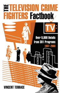 Cover Television Crime Fighters Factbook