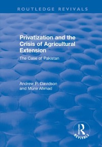 Cover Privatization and the Crisis of Agricultural Extension: The Case of Pakistan