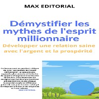 Cover Démystifier les mythes de l'esprit millionnaire