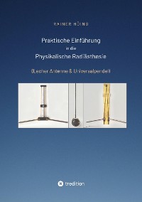 Cover Praktische Einführung in die Physikalische Radiästhesie