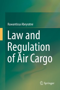 Cover Law and Regulation of Air Cargo