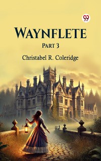 Cover Waynflete Part 3