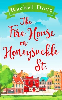 Cover Fire House on Honeysuckle Street