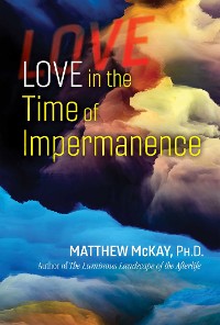 Cover Love in the Time of Impermanence