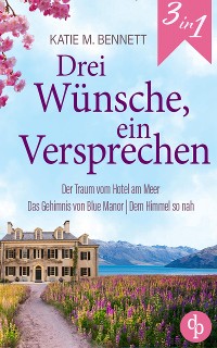 Cover Drei Wünsche, ein Versprechen